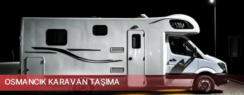 Osmancık İlçemi Karavan Taşıma
