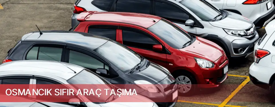 Osmancık İlçemi Sıfır Araç Taşıma